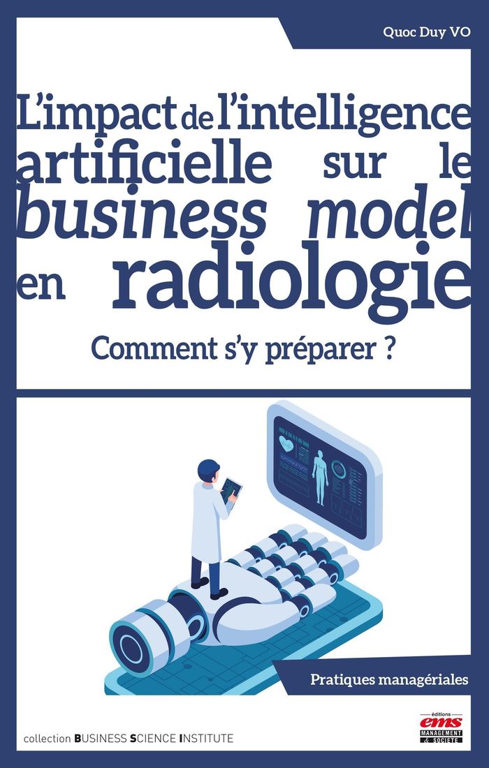 Couverture du livre « L' impact de l'IA sur le business model en radiologie : comment s'y préparer », librairie Les Contes Infusés à Corte