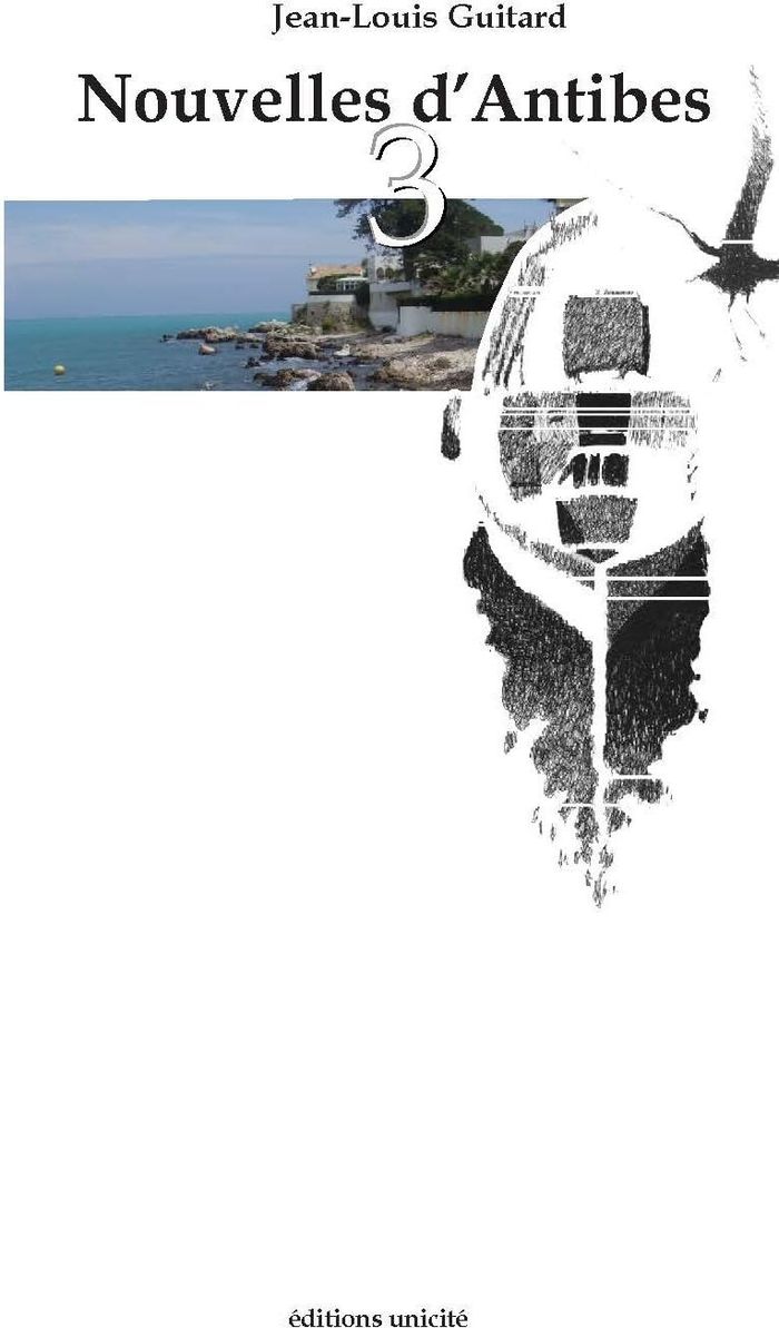 Couverture du livre « NOUVELLES D'ANTIBES 3 » de Jean-Louis Guitard, librairie Les Contes Infusés à Corte