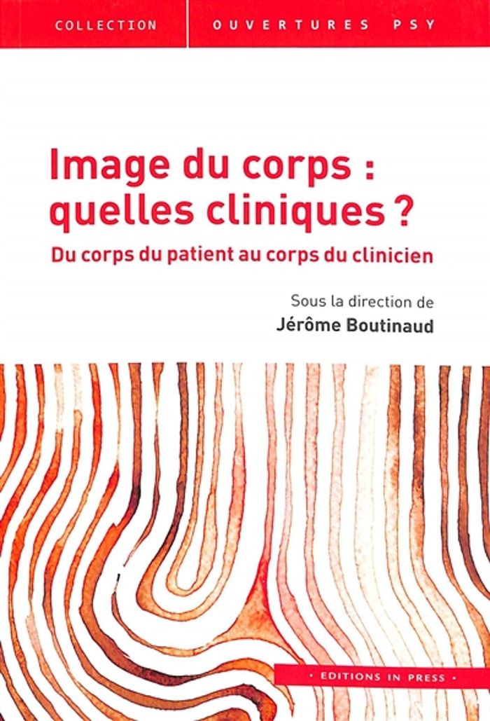 Couverture du livre « Image du corps : quelles cliniques ? » de Jérôme Boutinaud, librairie Les Contes Infusés à Corte