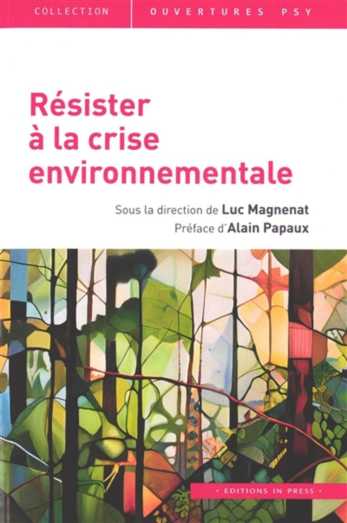 Couverture du livre « Résister à la crise environnementale » de Luc Magnenat, librairie Les Contes Infusés à Corte