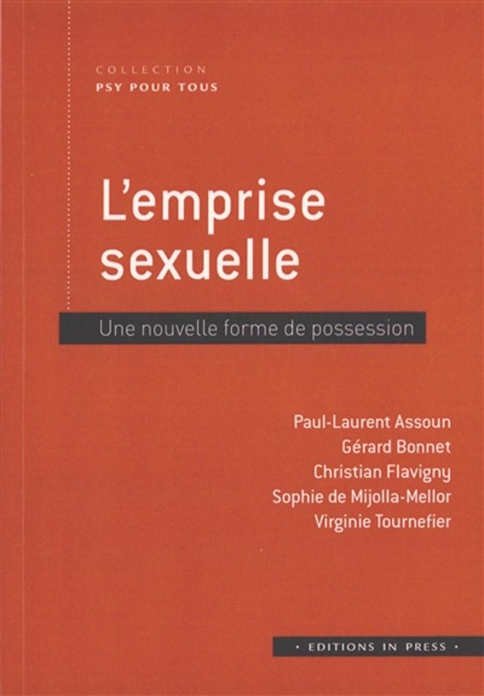 Couverture du livre « L'emprise sexuelle : une nouvelle forme de possession » de Paul-Laurent Assoun, librairie Les Contes Infusés à Corte