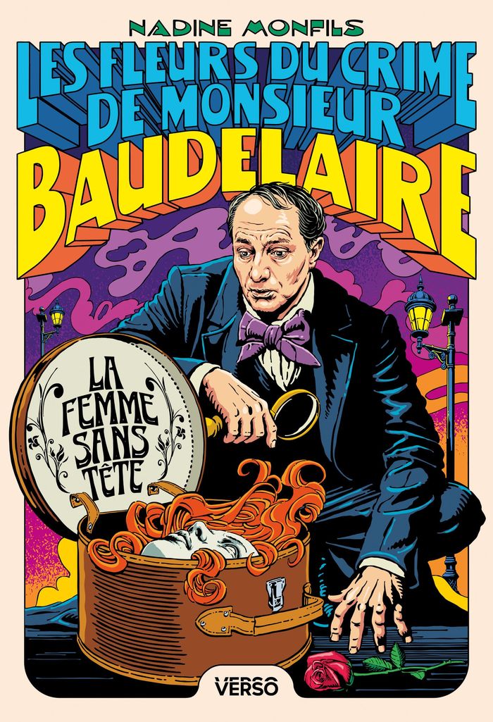 Couverture du livre « La femme sans tête : Les Fleurs du crime de Monsieur Baudelaire » de Nadine Monfils, librairie Les Contes Infusés à Corte