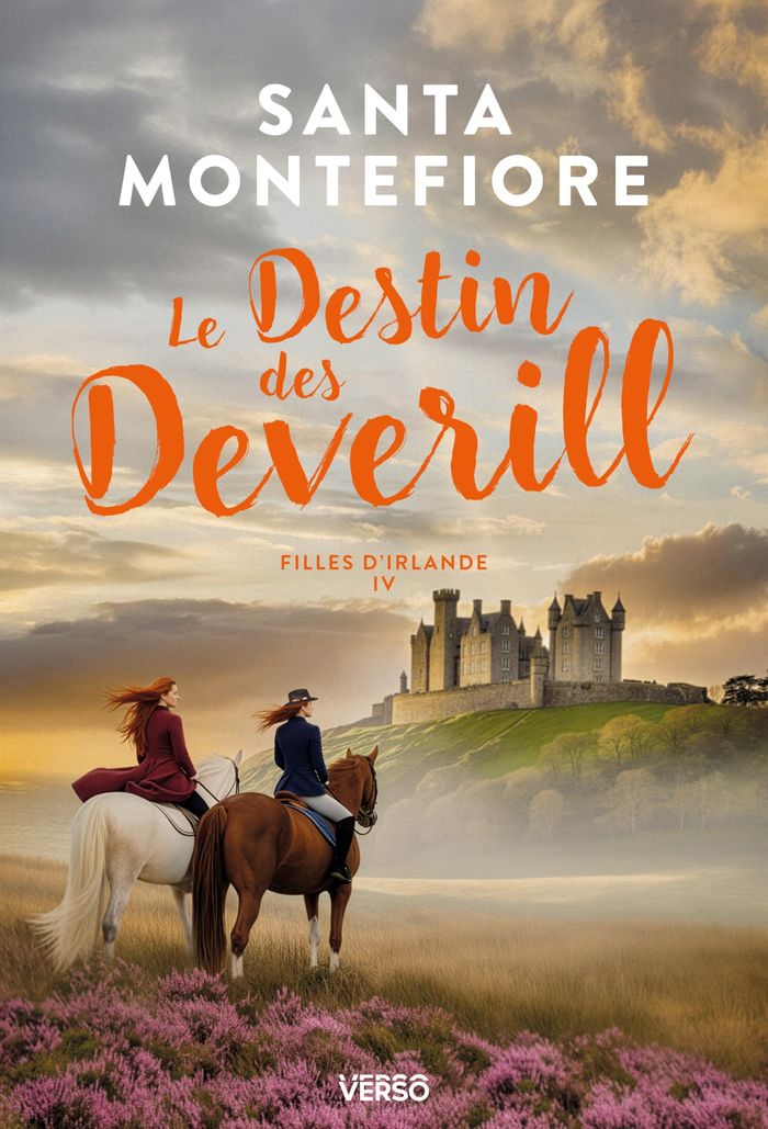 Couverture du livre « Destin des Deverill : Filles d'Irlande » de Santa Montefiore, librairie Les Contes Infusés à Corte