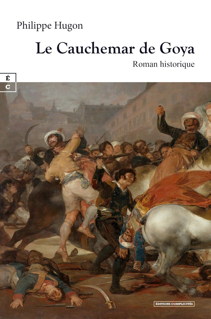 Couverture du livre « Le cauchemar de Goya » de Philippe Hugon, librairie Les Contes Infusés à Corte