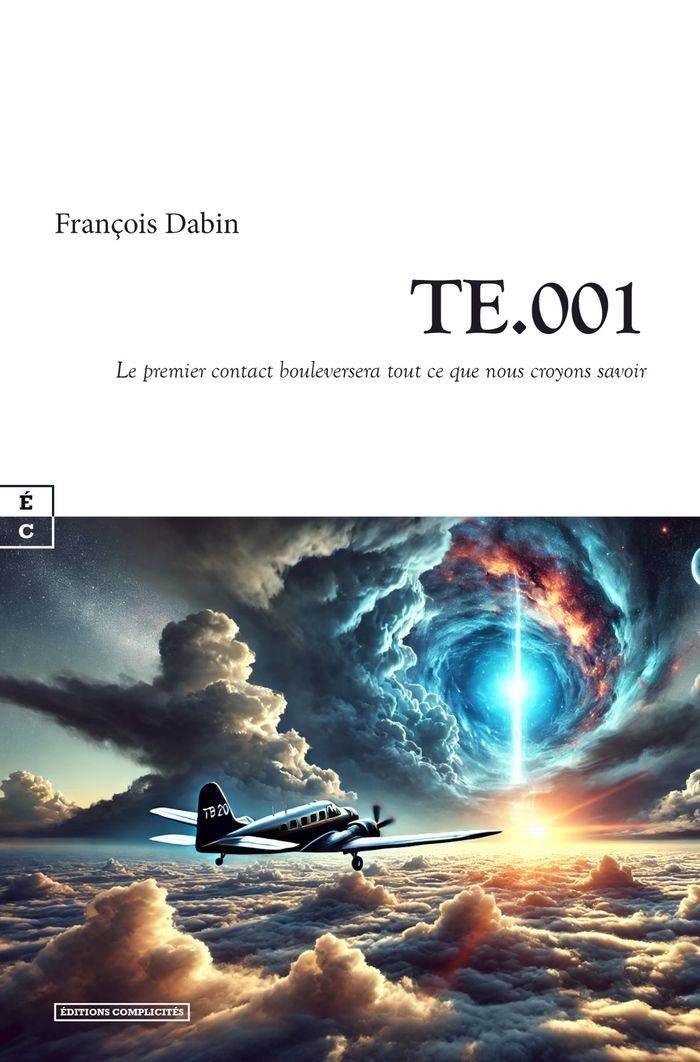 Couverture du livre « TE.001 : roman science-fiction » de François Dabin, librairie Les Contes Infusés à Corte