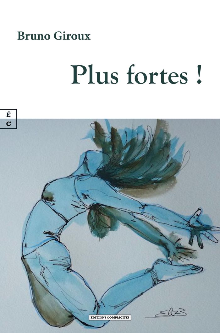 Couverture du livre « Plus fortes ! » de Bruno Giroux, librairie Les Contes Infusés à Corte