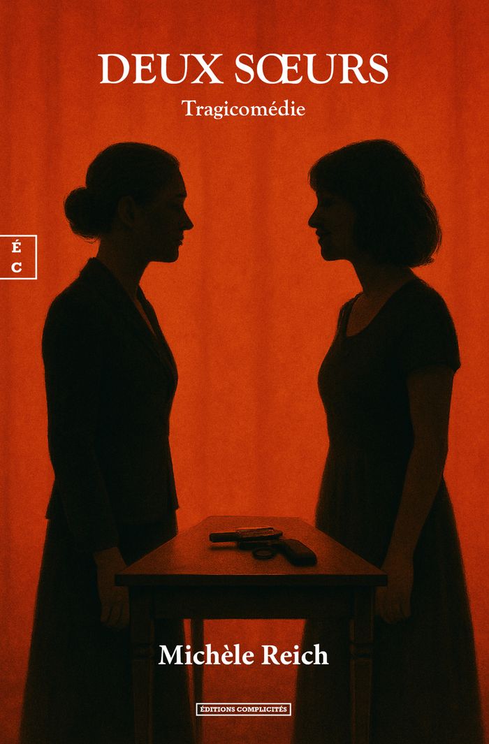 Couverture du livre « Deux soeurs : tragicomédie » de Michèle Reich, librairie Les Contes Infusés à Corte