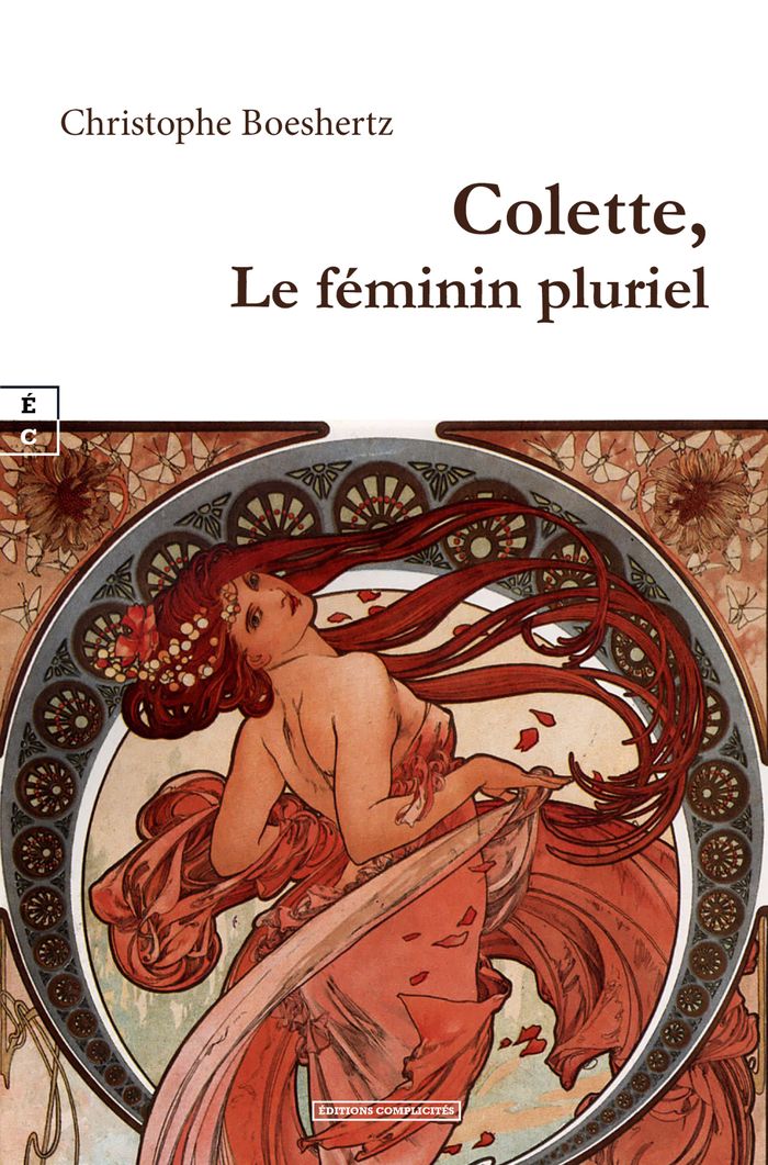 Couverture du livre « Colette, le féminin pluriel » de Christophe Boeshertz, librairie Les Contes Infusés à Corte
