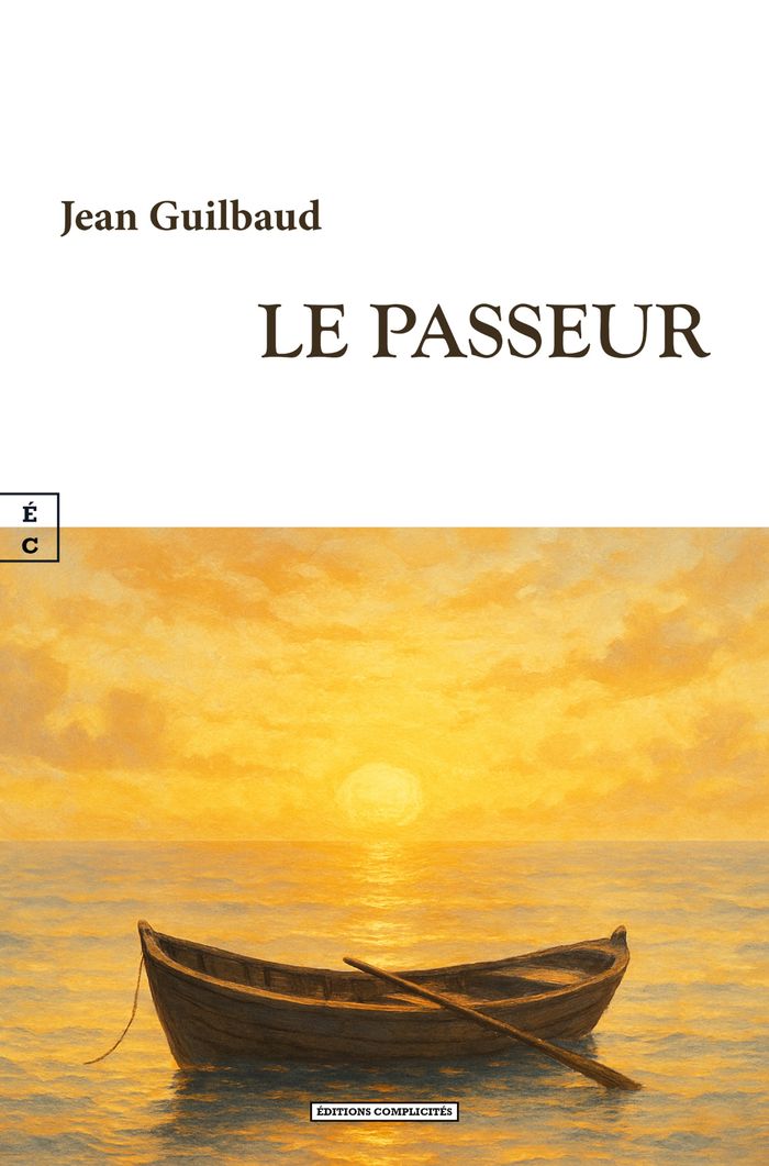 Couverture du livre « Le passeur » de Jean Guilbaud, librairie Les Contes Infusés à Corte