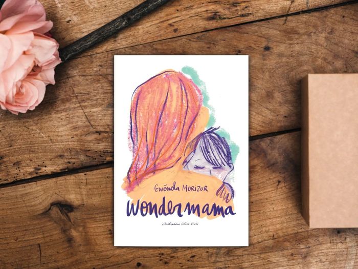 Couverture du livre « WONDER MAMA » de Gwenola Morizur, librairie Les Contes Infusés à Corte