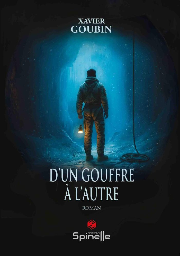 Couverture du livre « D'UN GOUFFRE A L'AUTRE » de Xavier Goubin, librairie Les Contes Infusés à Corte