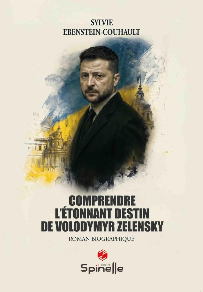 Couverture du livre « COMPRENDRE L'ETONNANT DESTIN DE VOLODYMYR ZELENSKY » de S Ebenstein-Couhault, librairie Les Contes Infusés à Corte