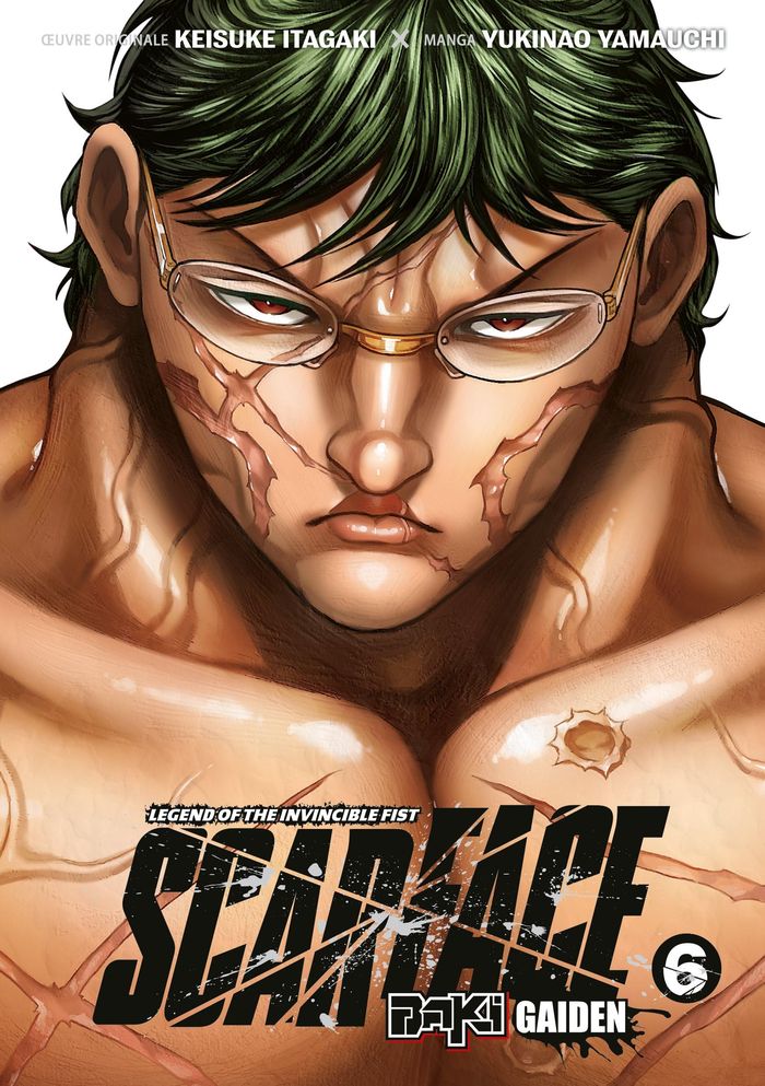 Couverture du livre « BAKI GAIDEN: SCARFACE - TOME 06 » de Itagaki/yamauchi, librairie Les Contes Infusés à Corte