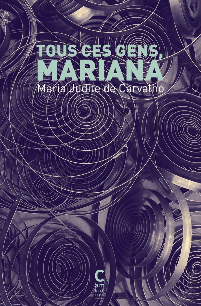 Couverture du livre « Tous ces gens, Mariana » de Maria Judite de Carvalho, librairie Les Contes Infusés à Corte