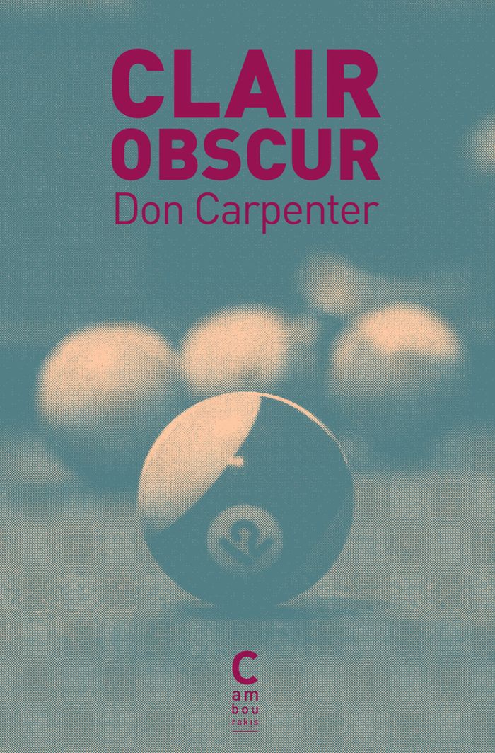 Couverture du livre « Clair-obscur » de Don Carpenter, librairie Les Contes Infusés à Corte