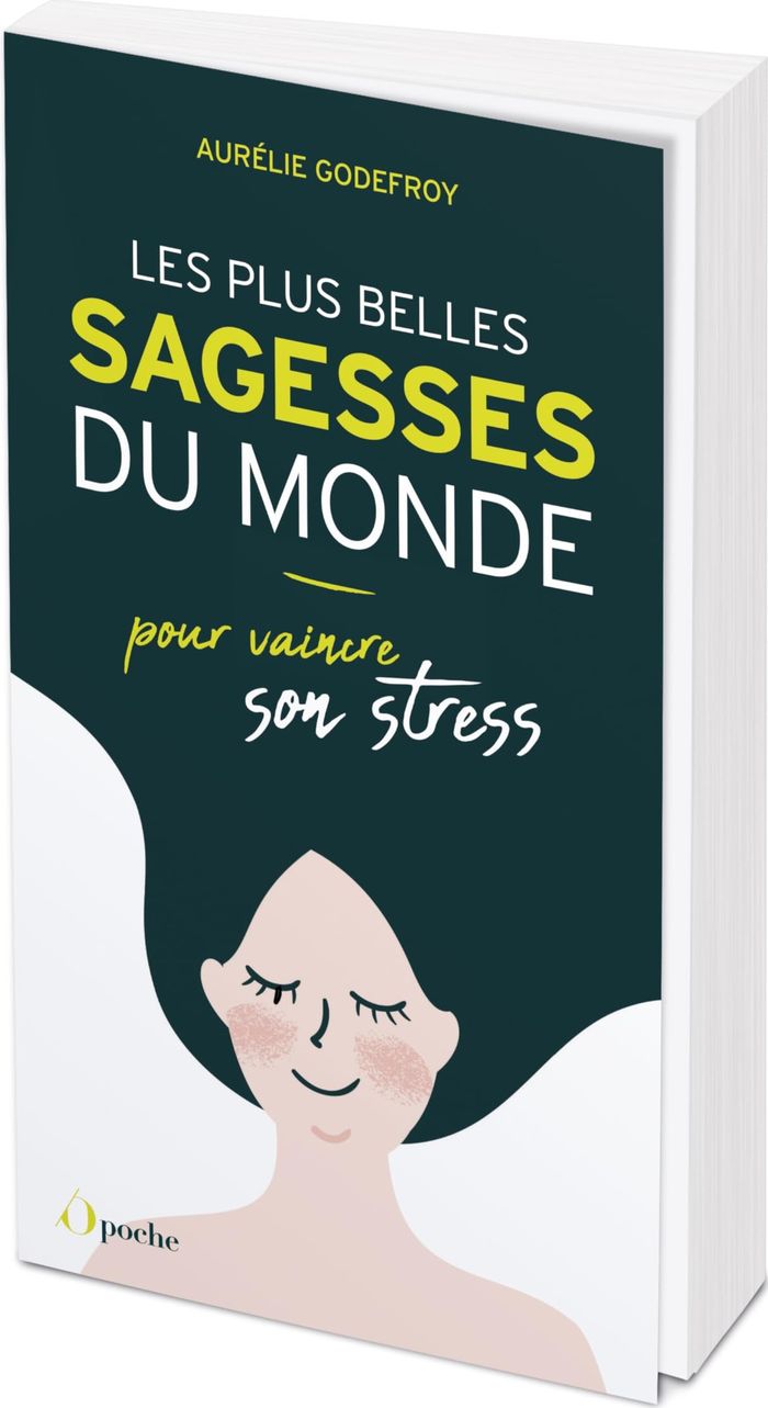 Couverture du livre « Les plus belles sagesses du monde : pour vaincre son stress » de Aurélie Godefroy, librairie Les Contes Infusés à Corte