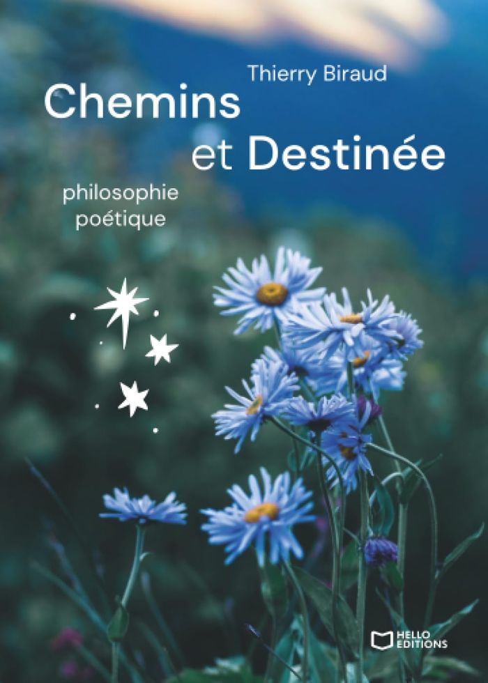 Couverture du livre « Chemins et Destinée » de Thierry Biraud, librairie Les Contes Infusés à Corte