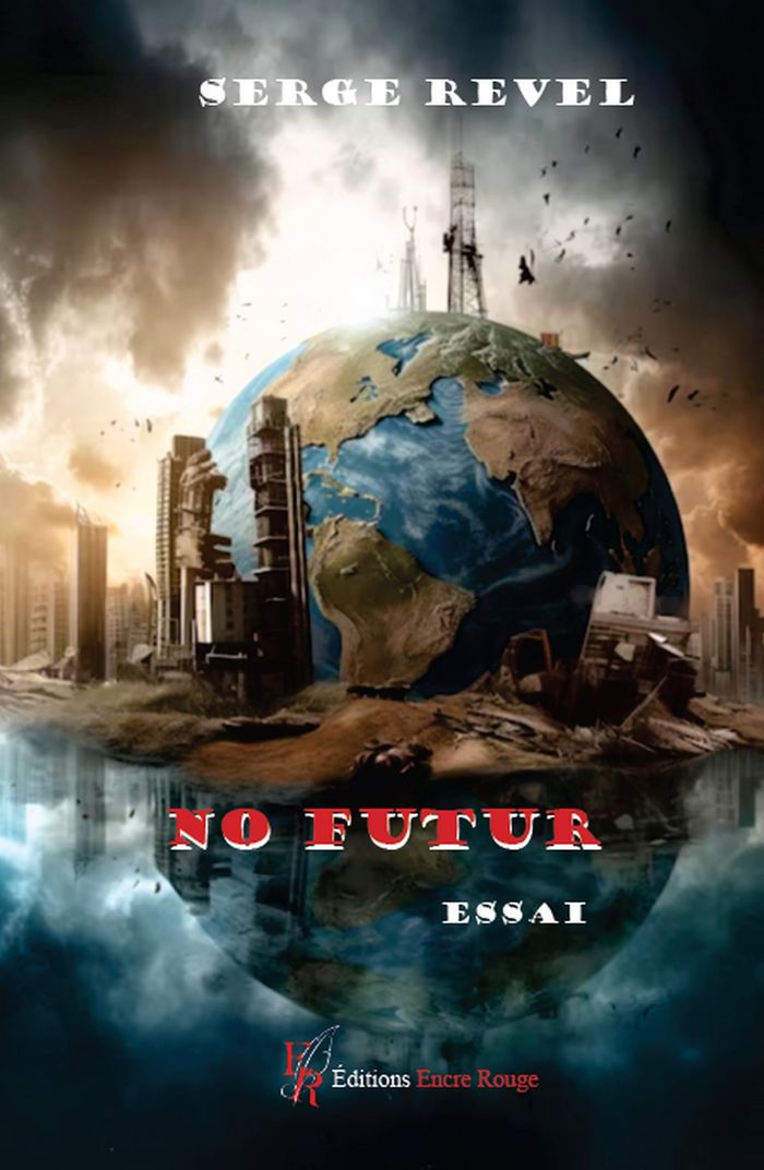 Couverture du livre « No Futur : essai » de Serge Revel, librairie Les Contes Infusés à Corte