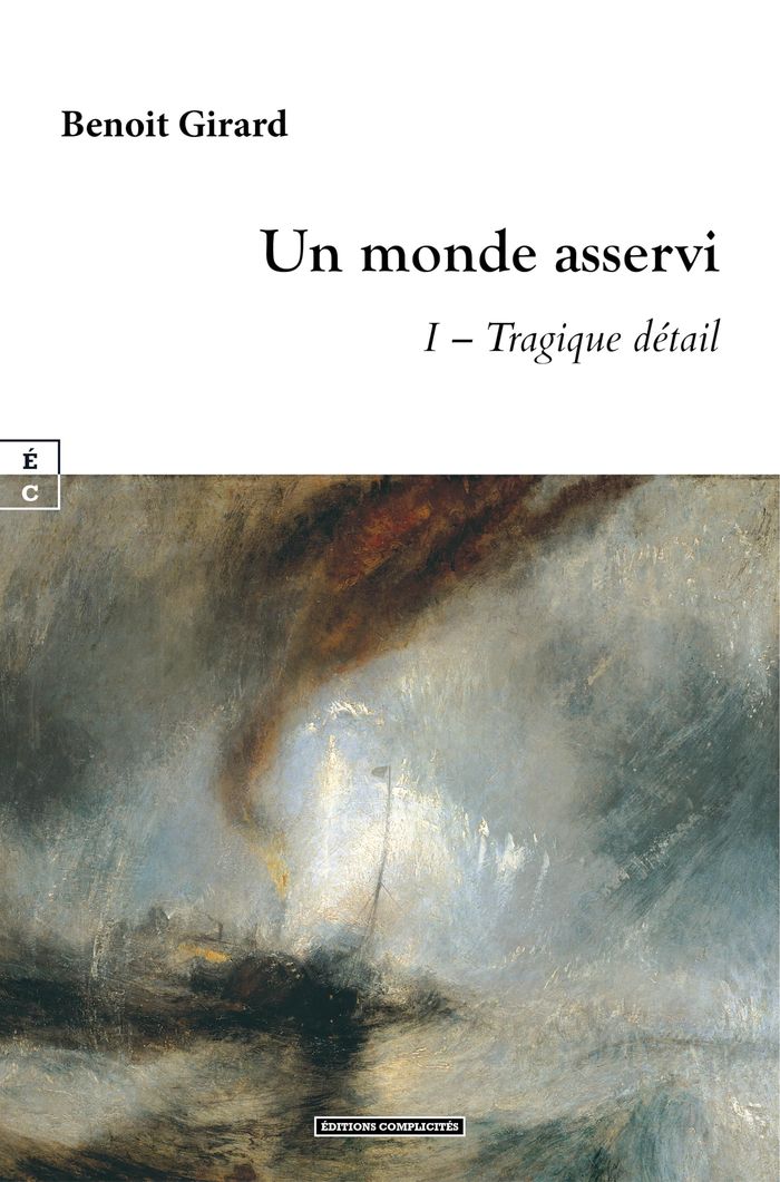Couverture du livre « Un monde asservi » de Benoît Girard, librairie Les Contes Infusés à Corte