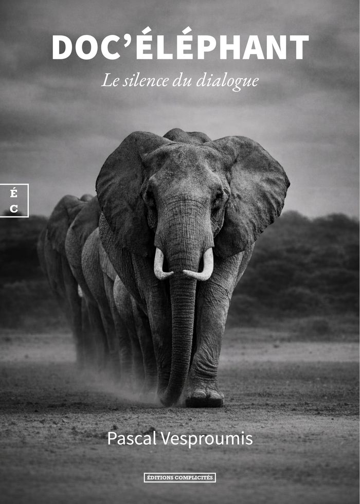 Couverture du livre « Doc'éléphant : le silence du dialogue », librairie Les Contes Infusés à Corte