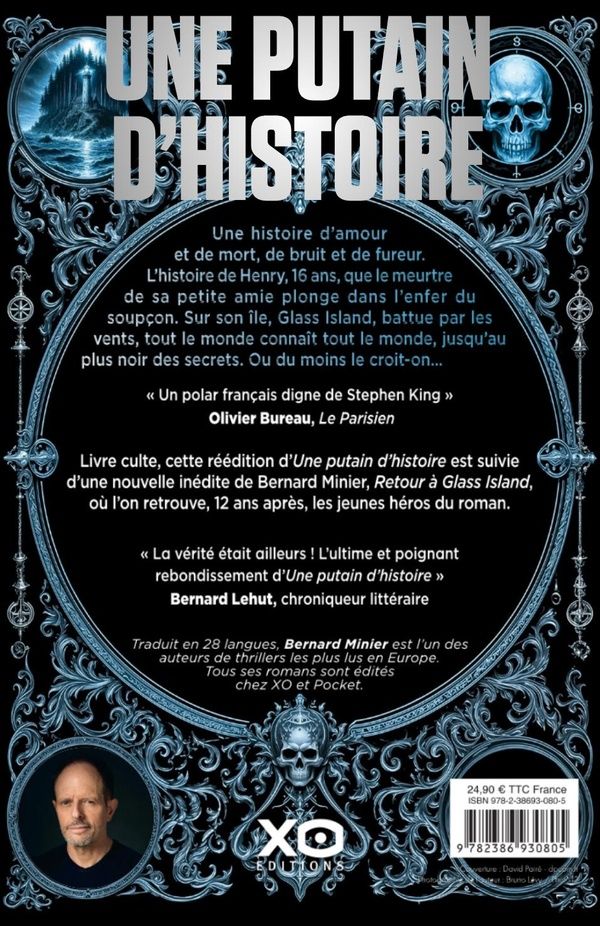 Quatrième de couverture de « UNE PUTAIN D'HISTOIRE - NOUVELLE EDITION SUIVIE DE "RETOUR A GLASS ISLAND", TEXTE INEDIT »