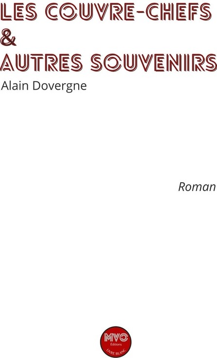Couverture du livre « Les couvre-chefs : & autres souvenirs » de Alain Dovergne, librairie Les Contes Infusés à Corte