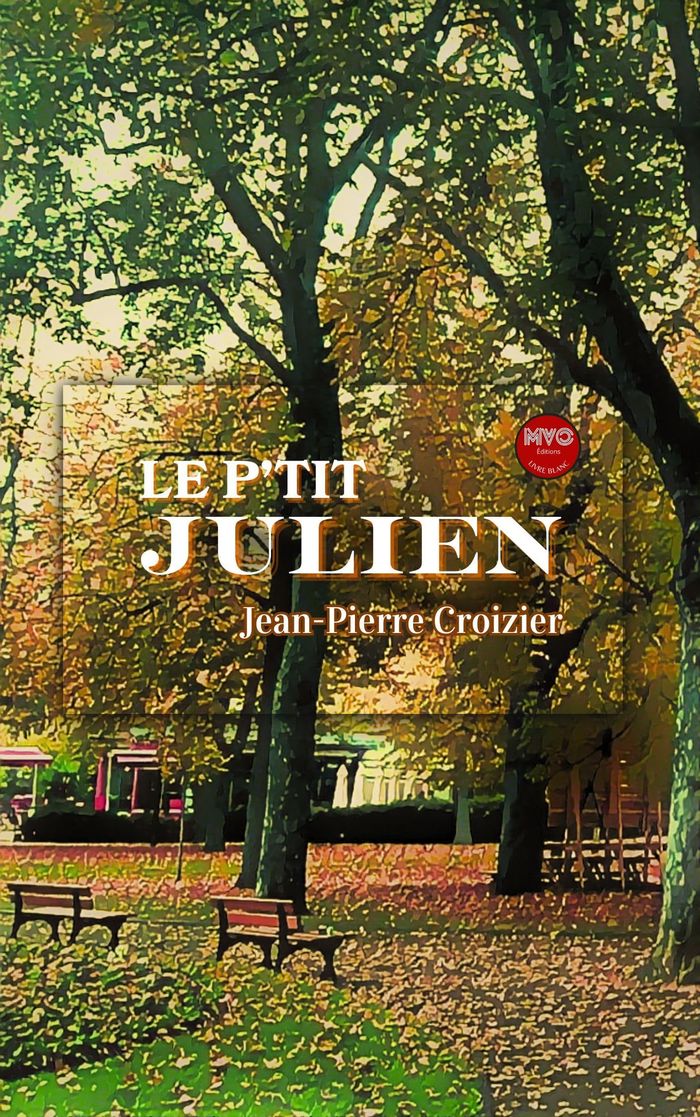 Couverture du livre « Le p'tit Julien : roman » de Jean-Pierre Croizier, librairie Les Contes Infusés à Corte