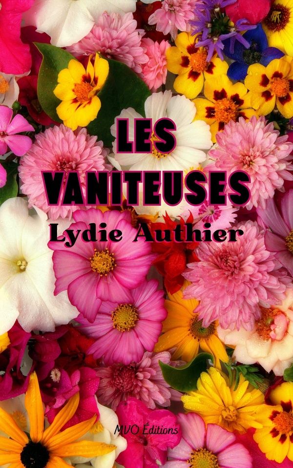 Couverture du livre « Les vaniteuses » de Lydie Authier, librairie Les Contes Infusés à Corte