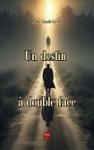 Couverture du livre « un destin à double face » de Jean-Claude Genet, librairie Les Contes Infusés à Corte