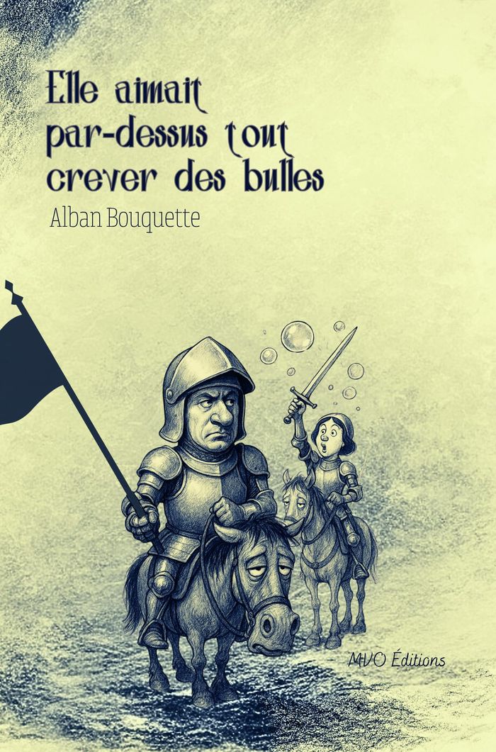 Couverture du livre « Elle aimait par dessus tout crever des bulles » de Alban Bouquette, librairie Les Contes Infusés à Corte