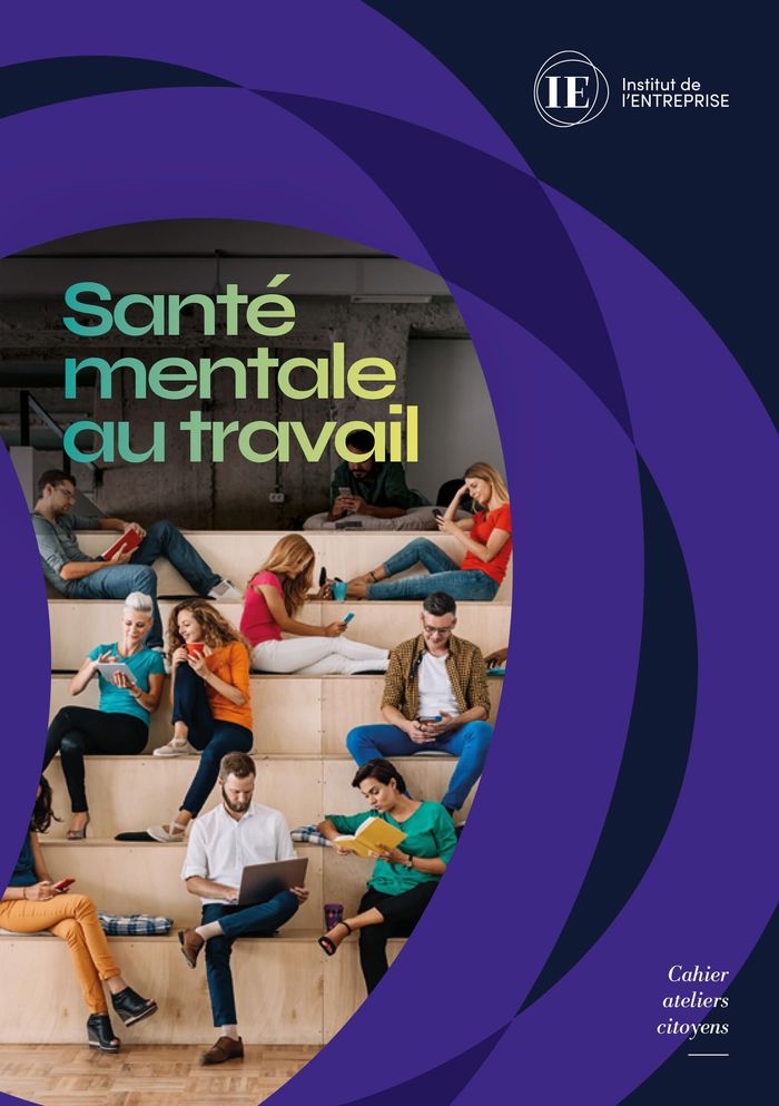 Couverture du livre « Santé mentale au travail : ateliers citoyens 2025 » de Institut de l'entreprise, librairie Les Contes Infusés à Corte