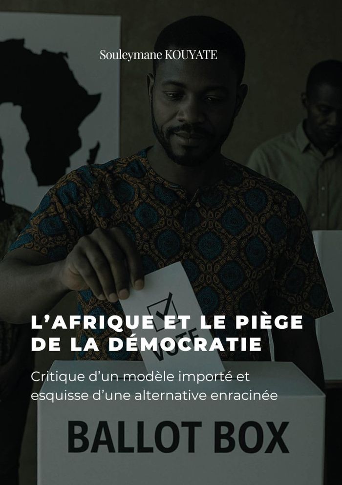 Couverture du livre « L'Afrique et le piège de la démocratie : critique d'un modèle importé et esquisse d'une alternative enracinée » de Souleymane Kouyate, librairie Les Contes Infusés à Corte