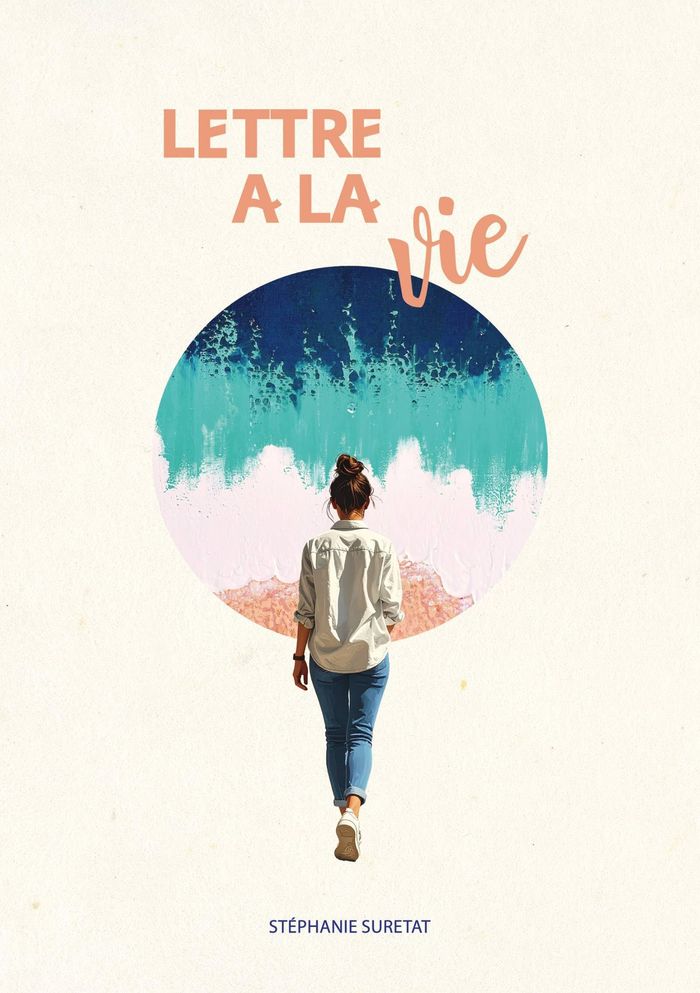 Couverture du livre « Lettre à la vie » de Stéphanie Suretat, librairie Les Contes Infusés à Corte