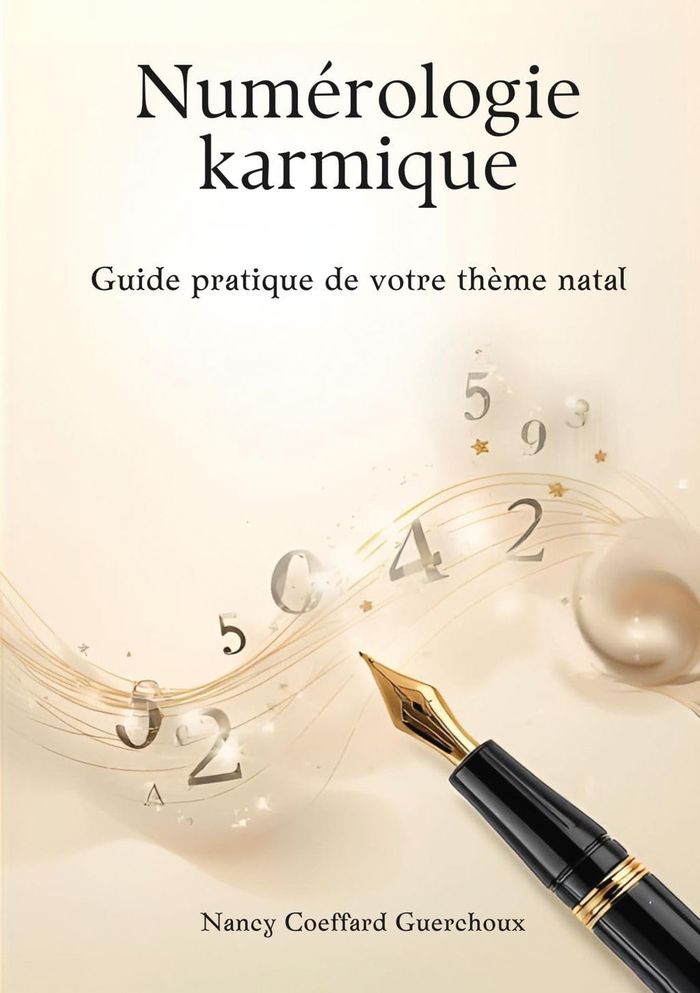 Couverture du livre « NUMEROLOGIE KARMIQUE - GUIDE PRATIQUE DE VOTRE THEME NATAL » de Coeffard Guerchoux N, librairie Les Contes Infusés à Corte