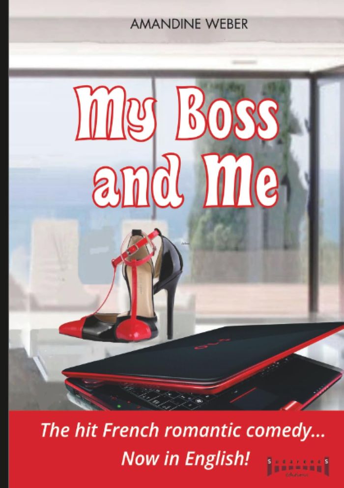 Couverture du livre « MY BOSS AND ME - AN OFFBEAT LOVE STORY » de Weber Amandine, librairie Les Contes Infusés à Corte