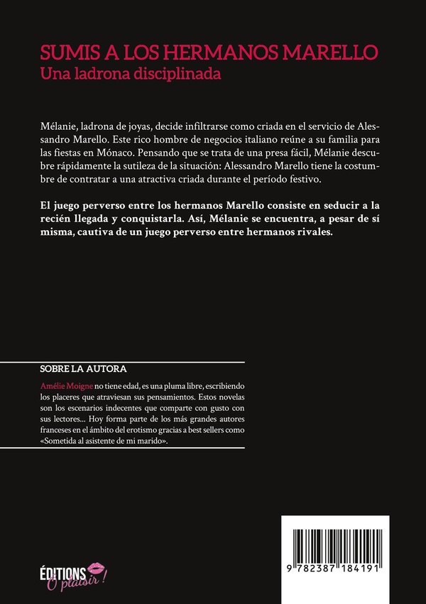 Quatrième de couverture de « SUMISA A LOS HERMANOS MARELLO - UNA LADRONA DISCIPLINADA »