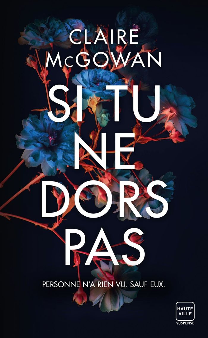 Couverture du livre « SI TU NE DORS PAS » de Claire Mcgowan, librairie Les Contes Infusés à Corte
