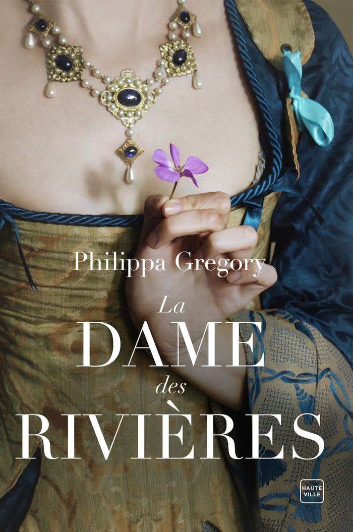 Couverture du livre « La dame des rivières » de Philippa Gregory, librairie Les Contes Infusés à Corte