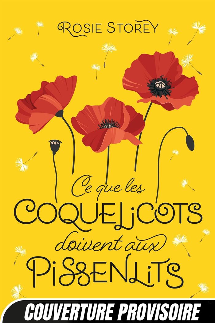 Couverture du livre « Ce que les coquelicots doivent aux pissenlits », librairie Les Contes Infusés à Corte
