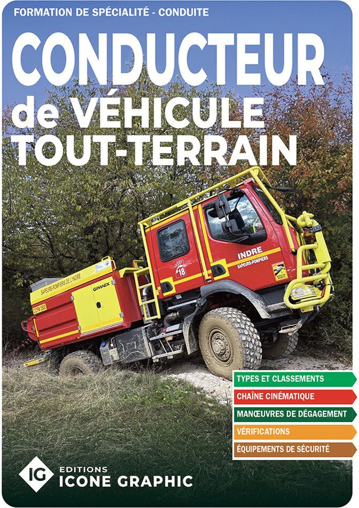 Couverture du livre « Conducteur de véhicule tout-terrain : formation de spécialité, conduite » de Éditions Icone graphic, librairie Les Contes Infusés à Corte