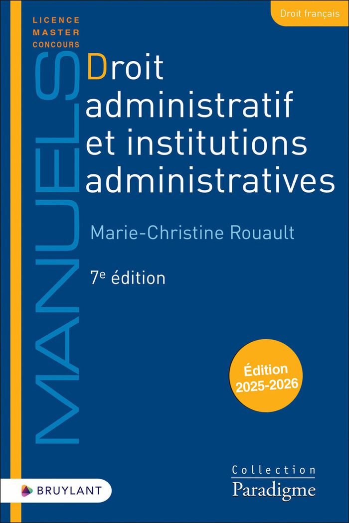 Couverture du livre « DROIT ADMINISTRATIF ET INSTITUTIONS ADMINISTRATIVES - LES REGIMES POLITIQUES FRANCAIS ET ETRANGERS » de M-C. Rouault, librairie Les Contes Infusés à Corte