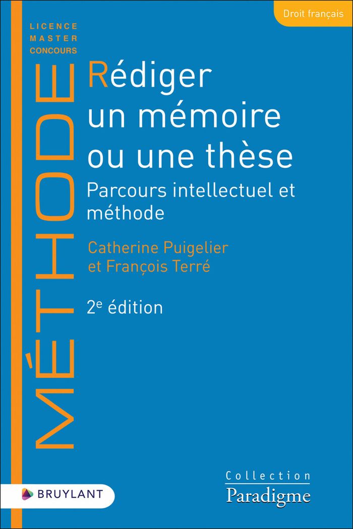 Couverture du livre « Rédiger un mémoire ou une thèse : parcours intellectuel et méthode » de Catherine Puigelier, librairie Les Contes Infusés à Corte