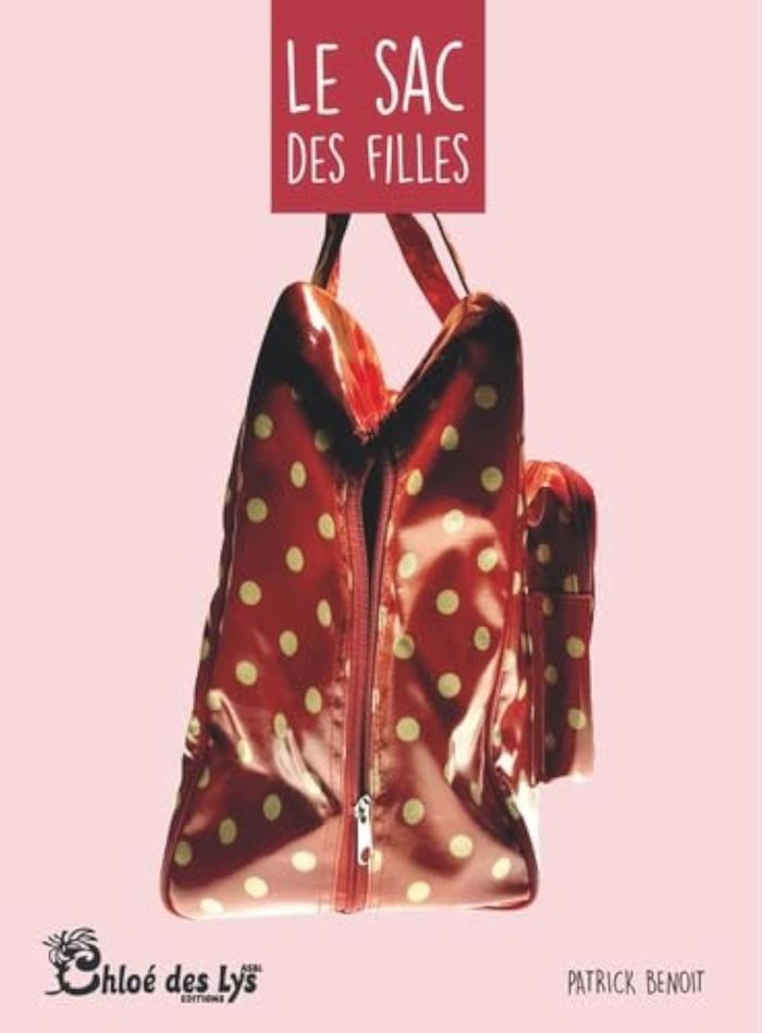 Couverture du livre « LE SAC DES FILLES » de Patrick Benoit, librairie Les Contes Infusés à Corte