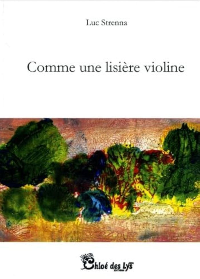 Couverture du livre « COMME UNE LISIERE VIOLINE » de Luc Strenna, librairie Les Contes Infusés à Corte