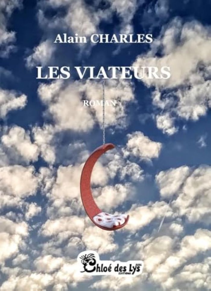Couverture du livre « LES VIATEURS » de Alain Charles, librairie Les Contes Infusés à Corte