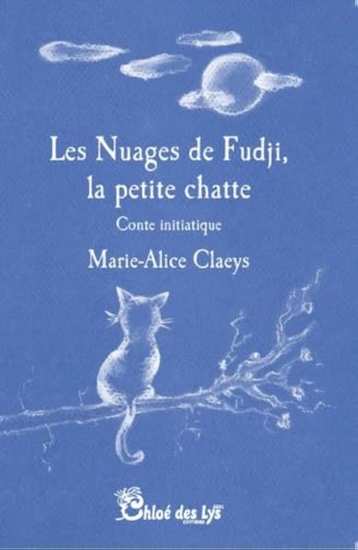 Couverture du livre « LES NUAGES DE FUDJI, LA PETITE CHATTE » de Marie-Alice Claeys, librairie Les Contes Infusés à Corte