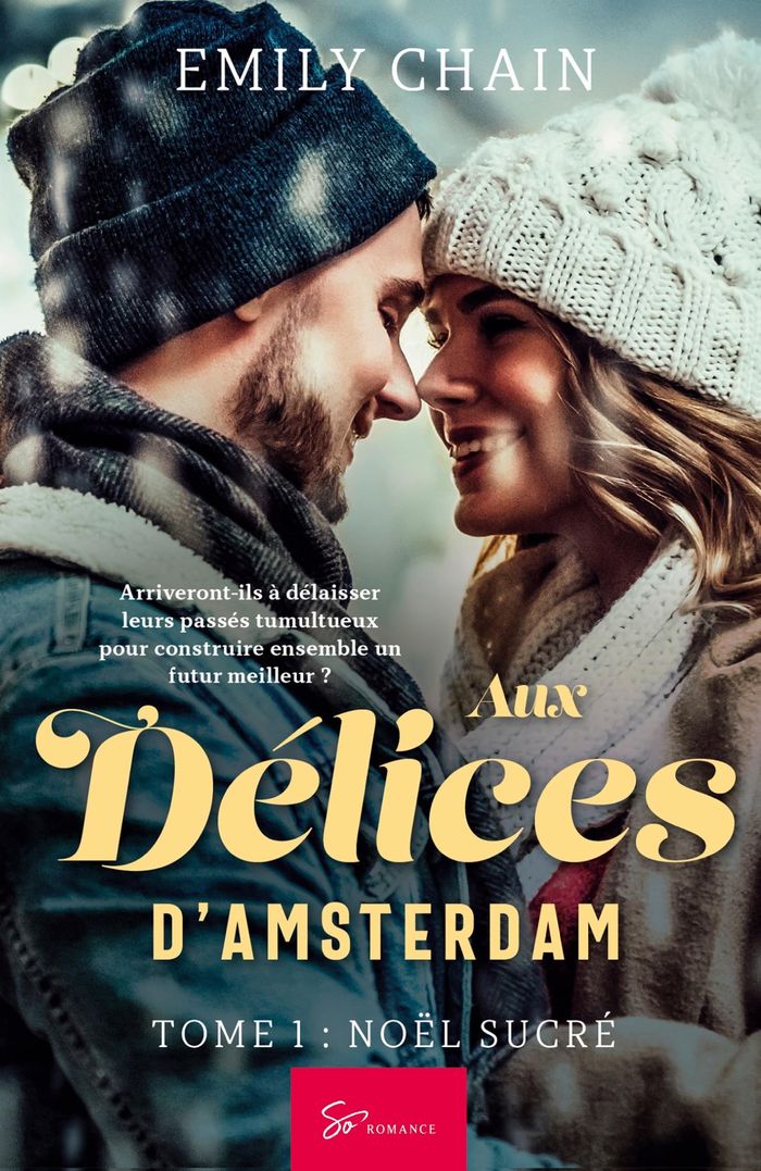 Couverture du livre « AUX DELICES D'AMSTERDAM - NOEL SUCRE - ROMANCE CHICK LIT GOURMANDE DE NOEL » de Chain Emily, librairie Les Contes Infusés à Corte