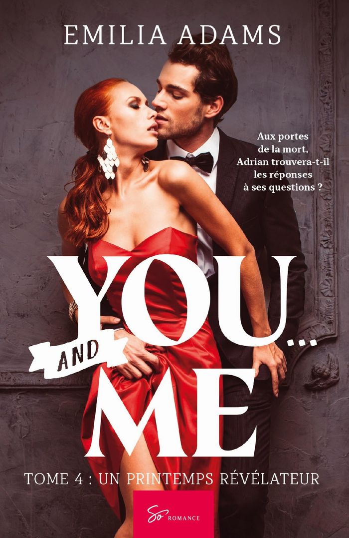 Couverture du livre « YOU... AND ME - UN PRINTEMPS REVELATEUR - SAGA EROTIQUE DEBRIDEE ET ADDICTIVE » de Adams Emilia, librairie Les Contes Infusés à Corte