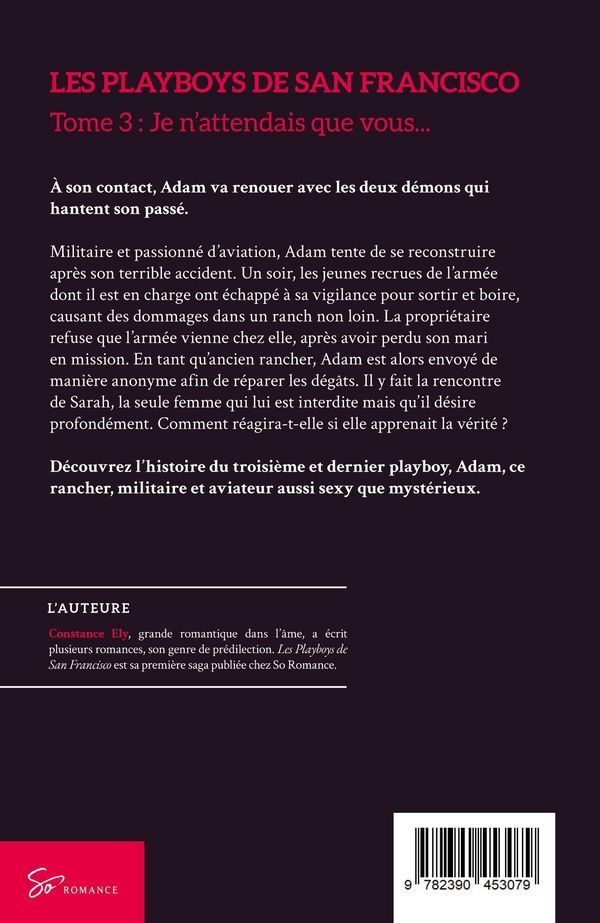 Quatrième de couverture de « LES PLAYBOYS DE SAN FRANCISCO - JE N'ATTENDAIS QUE VOUS... - ROMANCE EROTIQUE COURTE MELANT PASSIONS »