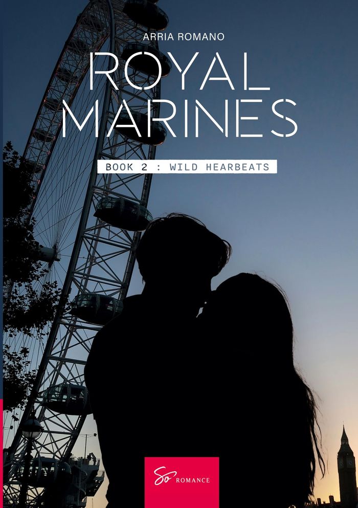 Couverture du livre « ROYAL MARINES - BOOK 2 - WILD HEARBEATS » de Romano Arria, librairie Les Contes Infusés à Corte